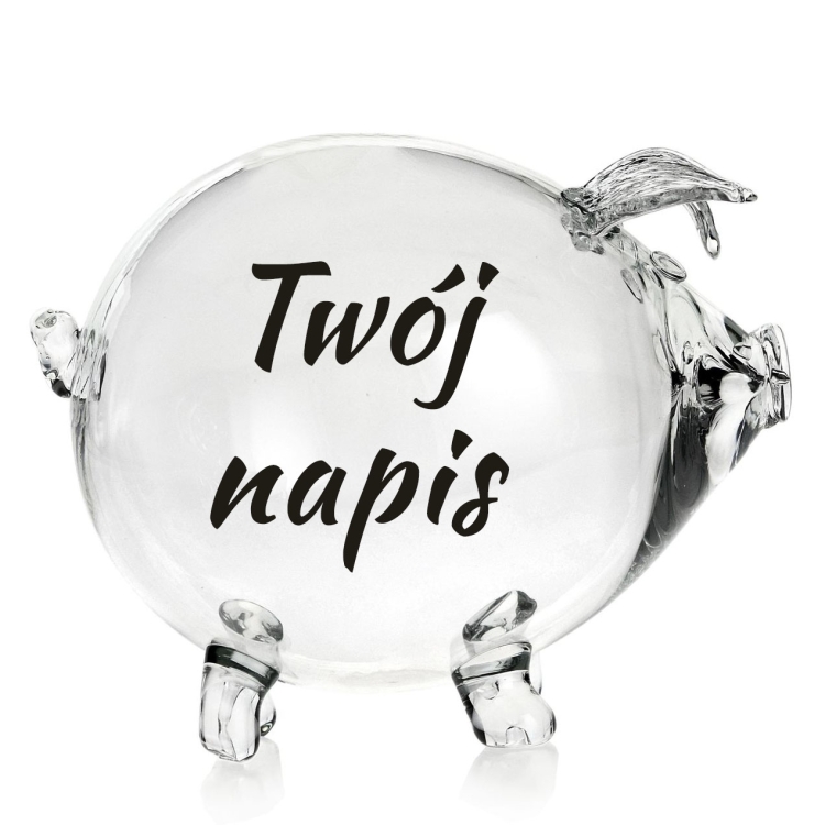 Skarbonka ŚWINKA szklana z dowolnym NADRUKIEM - napis CZARNY